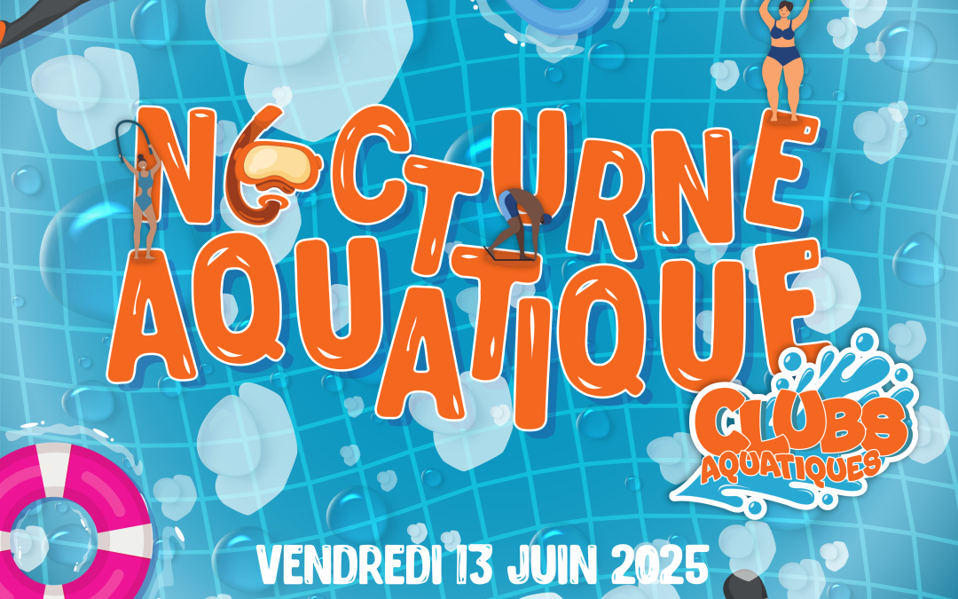 Nocturne Aquatique le 13 juin